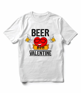 Camiseta Humor Cerveza DTF: "Beer is my Valentine", Algodón y Risas
